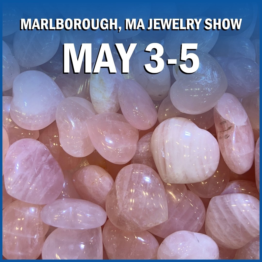 Marlborough, MA - Visit the Royal Plaza Trade Center THIS FRIDAY, SATURDAY AND SUNDAY for unparallel selection at low prices! Stock up on finished and unfinished jewelry, loose gemstones, beads, minerals, supplies, home decor and so much more. Save 2
