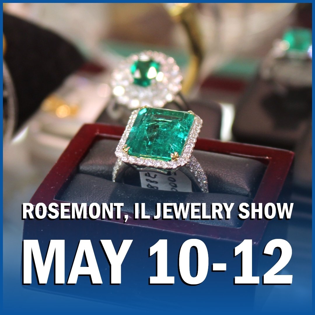 Rosemont, IL - We're back in the Chicago area THIS FRIDAY, SATURDAY AND SUNDAY! See us at the Donald E. Stephens Convention Center and experience our world famous gem &amp; jewelry show. Find your favorite vendors and many new ones as well! Save 25% 