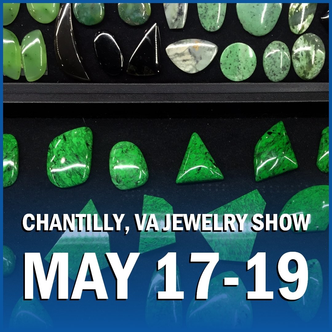 Chantilly, VA - We are returning to home turf this week! Visit the Washington, DC areas favorite gem &amp; jewelry show at the Dulles Expo Center this Friday, Saturday &amp; Sunday. Refresh your jewelry chest before Summer arrives and look gorgeous o