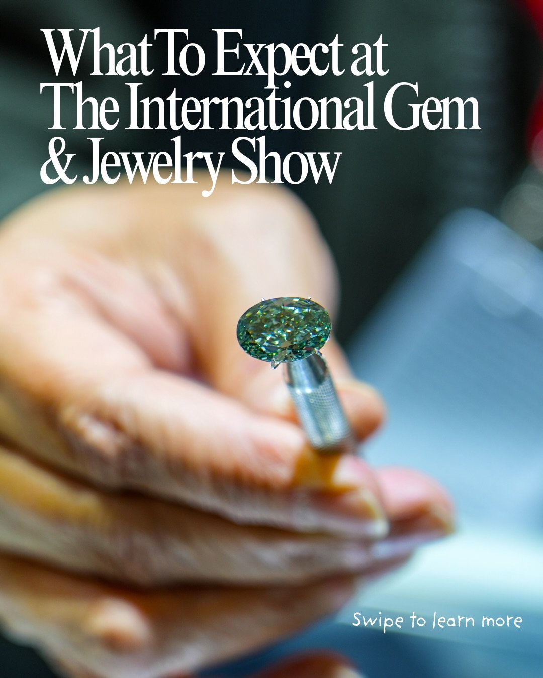 What can you expect at The International Gem &amp; Jewelry Show? 

Hundreds of vendors, thousands of pieces, and the opportunity to explore fine jewelry and loose gemstones all in one place.
From statement rings to colorful stones and independent des