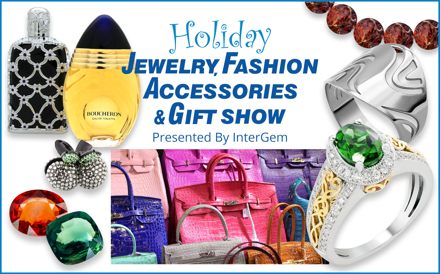 Holiday Show Schaumburg, IL December 68, 2024 — InterGem Jewelry Shows