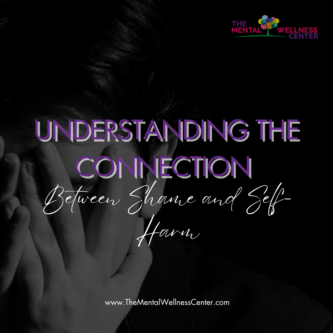Understanding the Connection Between Shame and Self-Harm