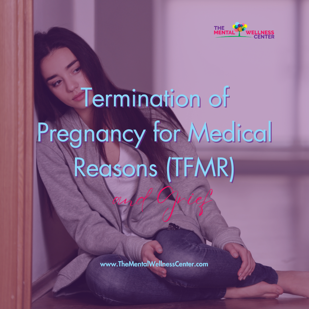 Termination of Pregnancy for Medical Reasons (TFMR)