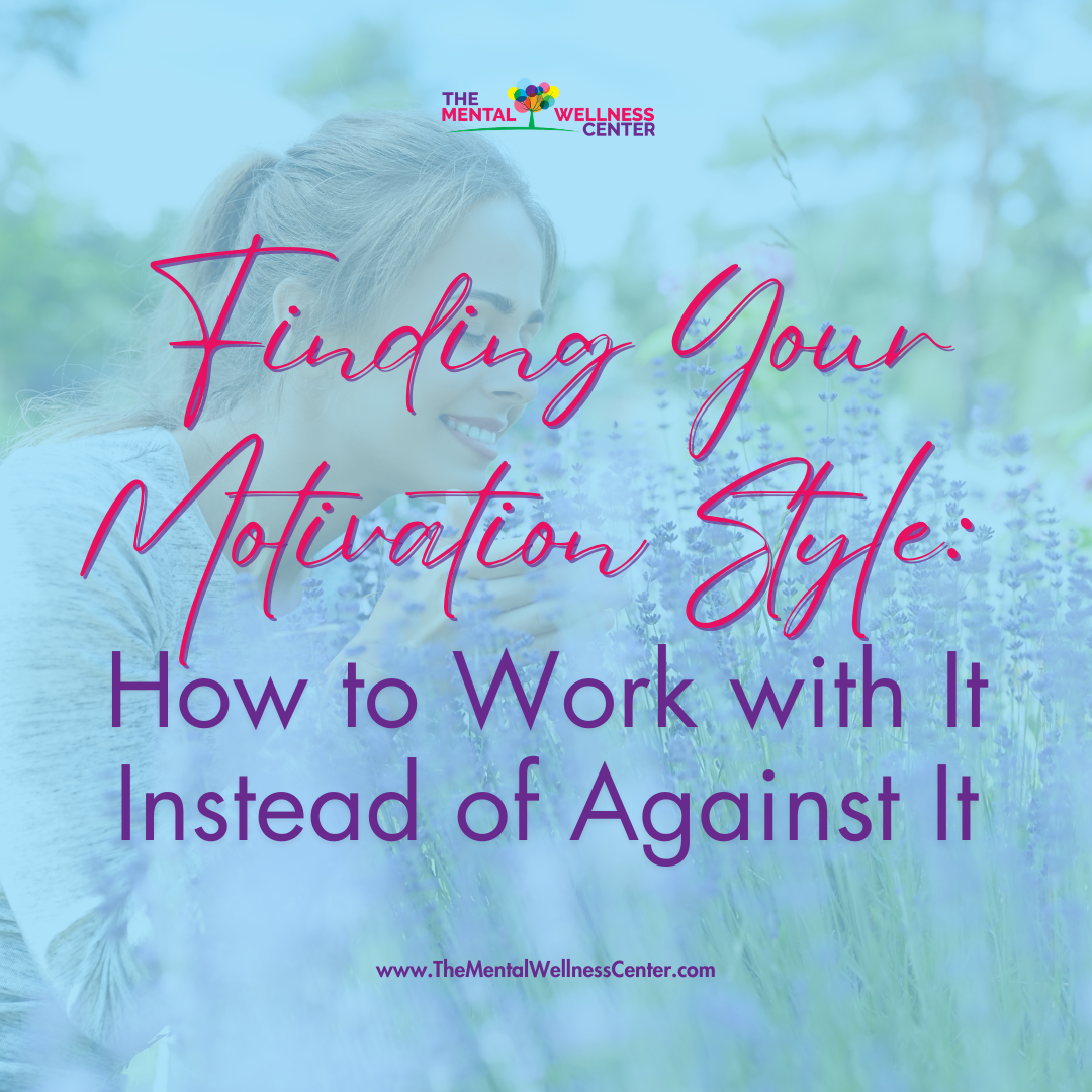 Finding Your Motivation Style: How to Work with It Instead of Against It