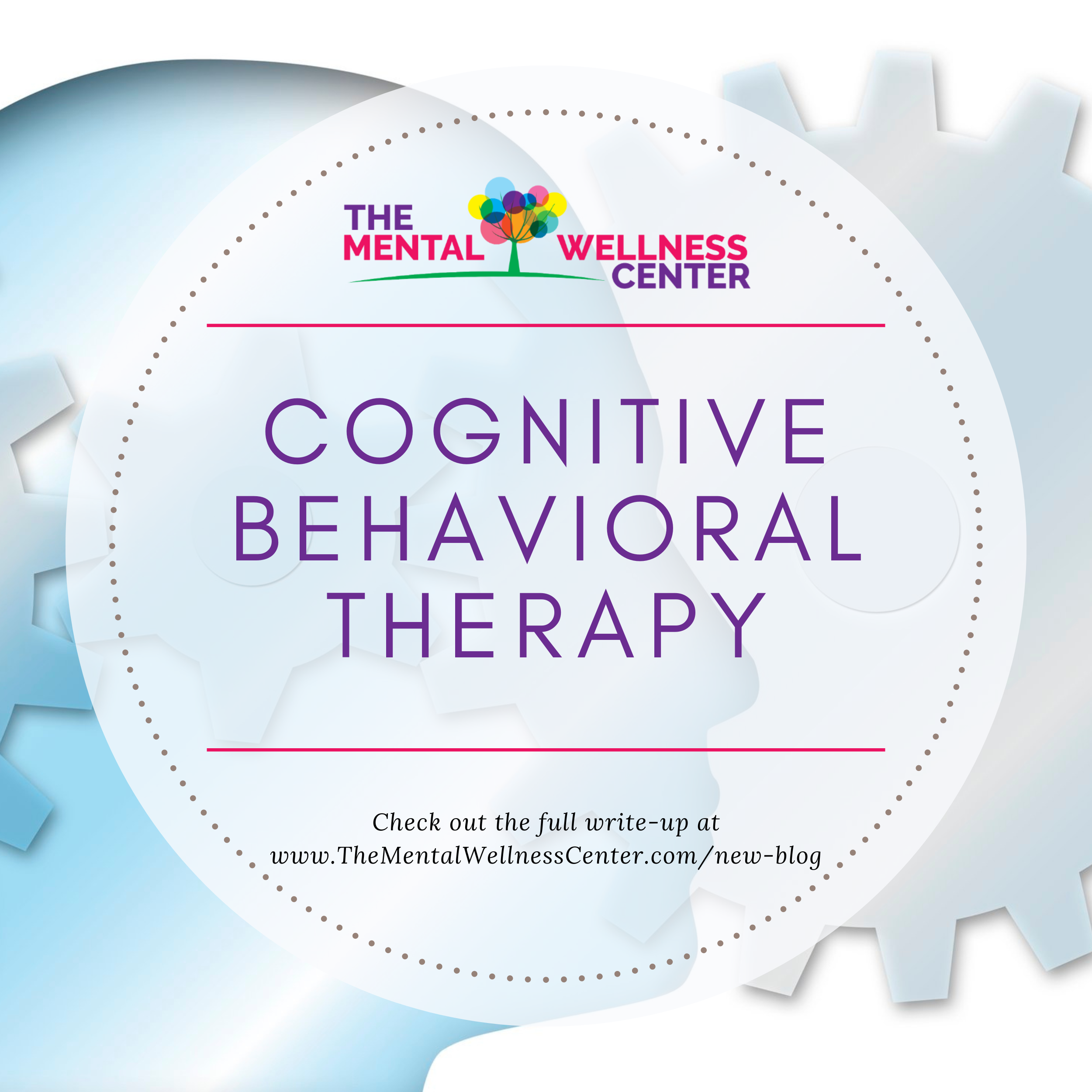 Cognitive Behavioral Therapy — The Mental Wellness Center Normal IL