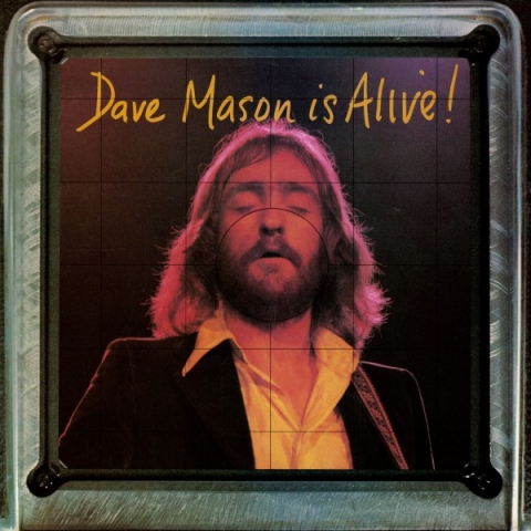 Dave Mason is Alive! - 1973 (Copy) (Copy)