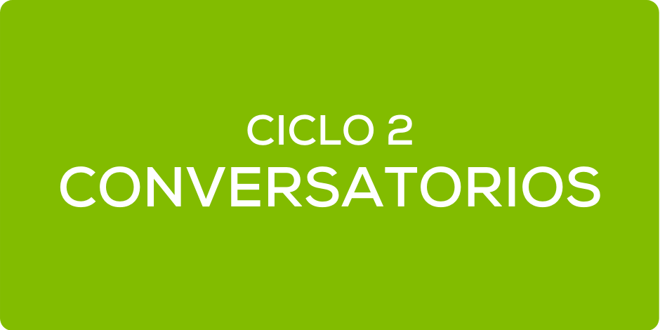 Conversatorios Ciclo 2