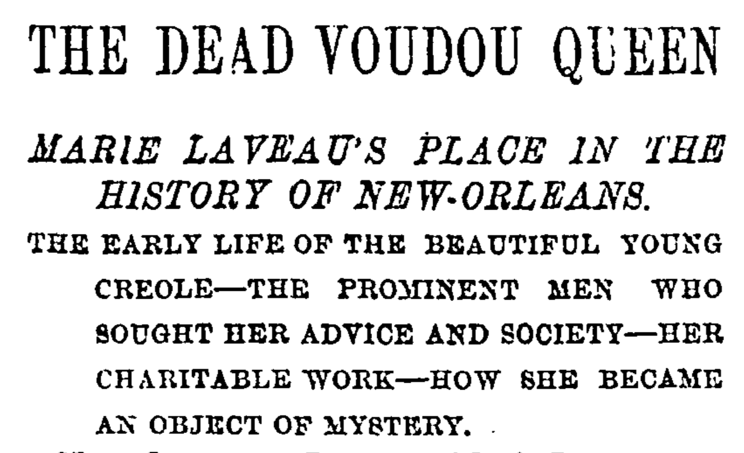NY Times Obituary Seeing the obituaries it’s easy to see how legends and myths spread. Documentation however will lead the way to the truth. For example it says she is 98 in the obituary and has 15 children but only 5 from Glapion and the two from Paris were documented. Some say the 15 came from her daughter’s interview where she says there were 15 children, including grandchildren.