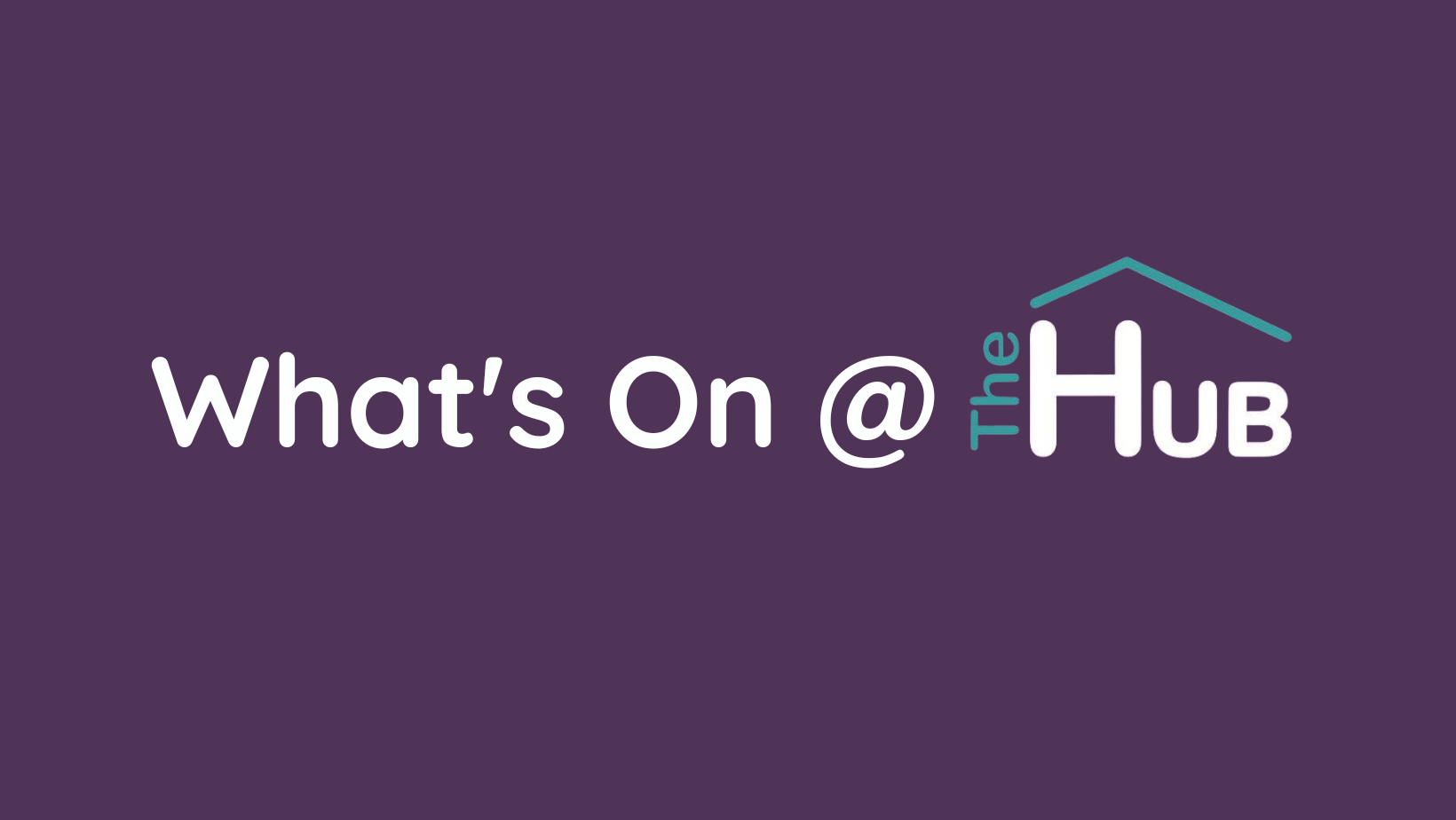 What's On at The Hub