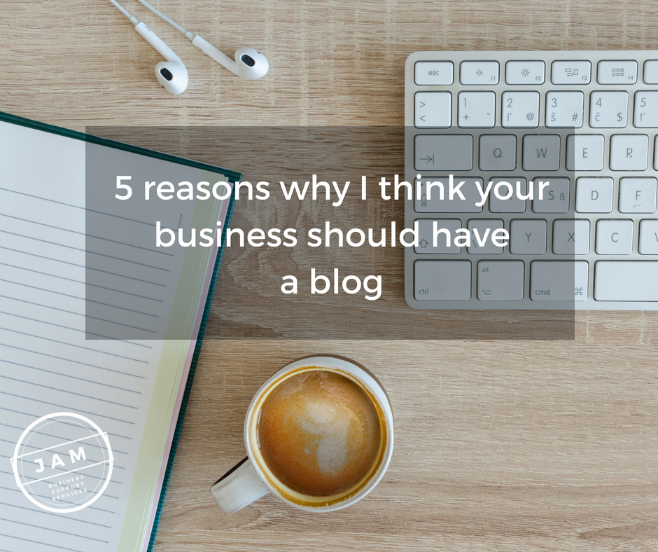 read my blog post on why I think your business should have a blog.