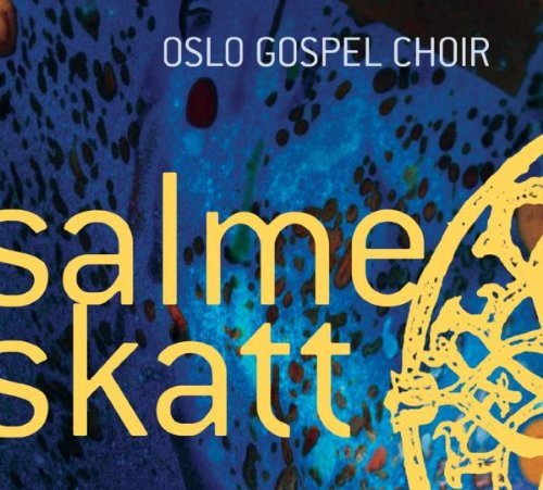 Oslo Gospel Choir Salmeskatt (2003): sanger.