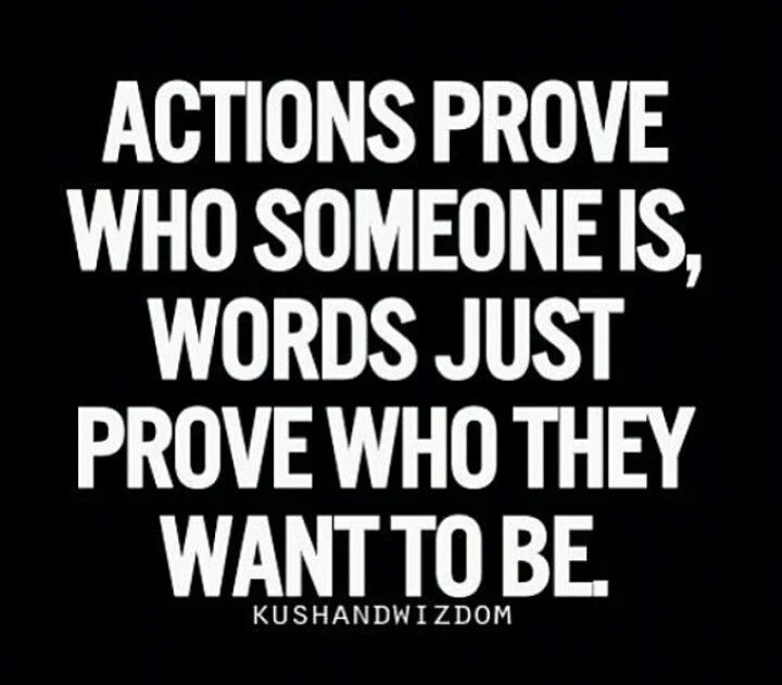 Actions vs. Words!