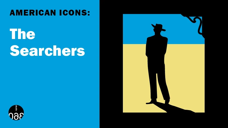 Studio 360: American Icons - ‘The Searchers’