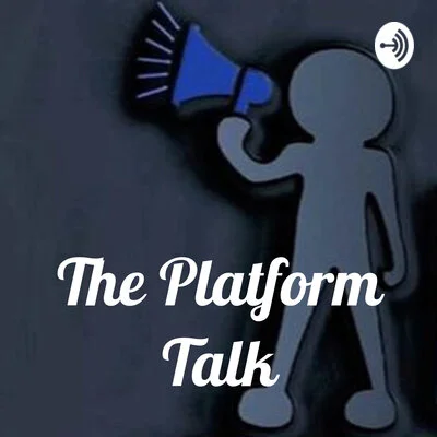 The Platform Talk Podcast