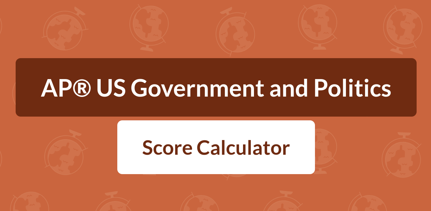 Mastering the AP Gov Score Calculator