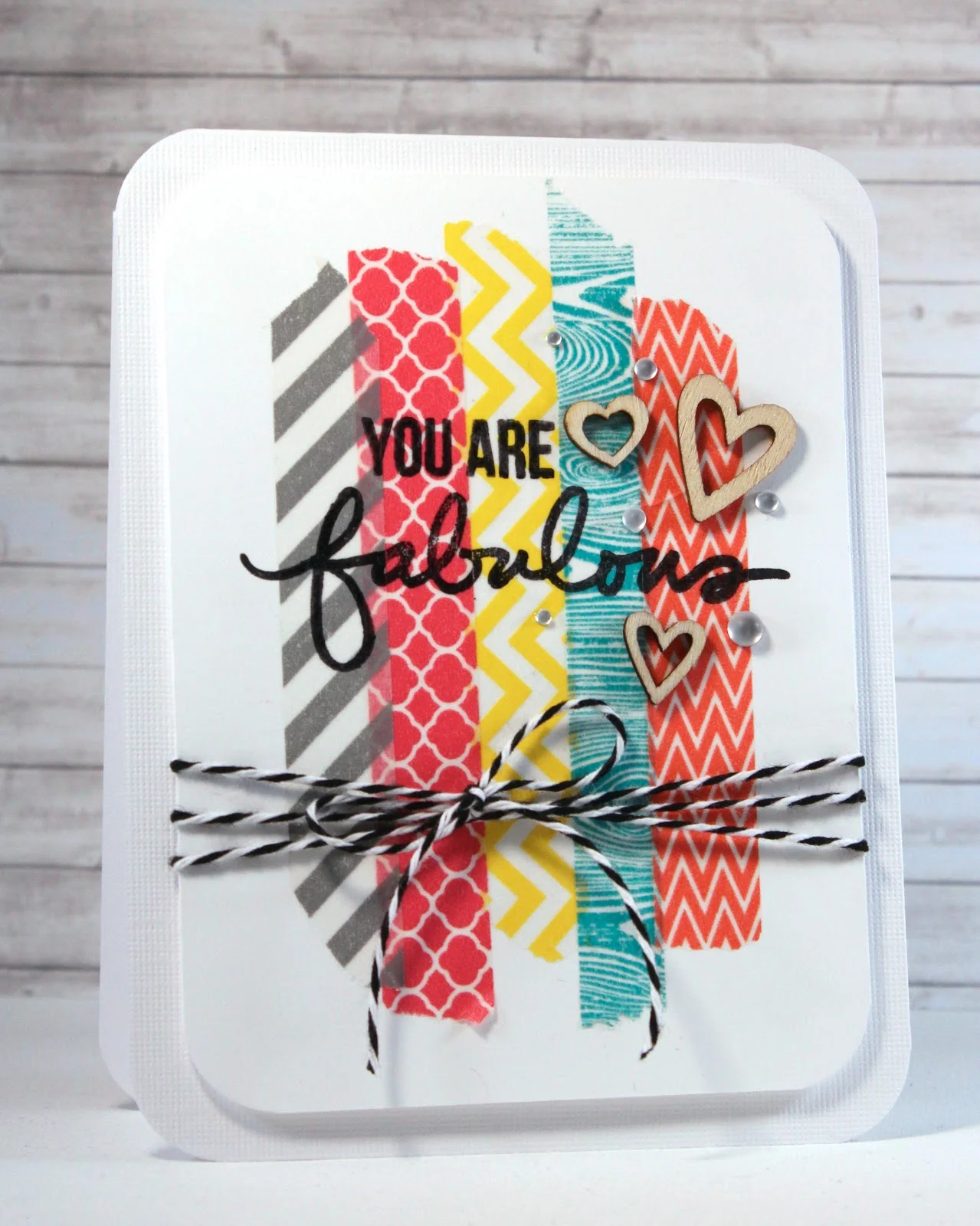 You Are Fabulous Card --Stamping On Washi Tape