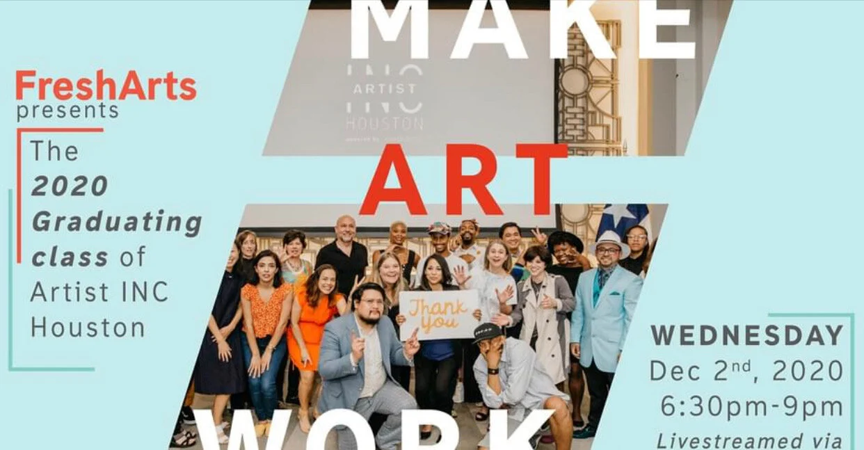Fresh Arts: The 2020 Graduating Class of Artist INC Houston PRESENTATION NIGHT