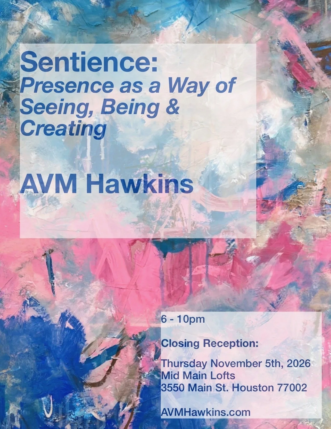 Save the Date! Closing Reception: Sentience: Presence as a Way of Seeing, Being &amp; Creating