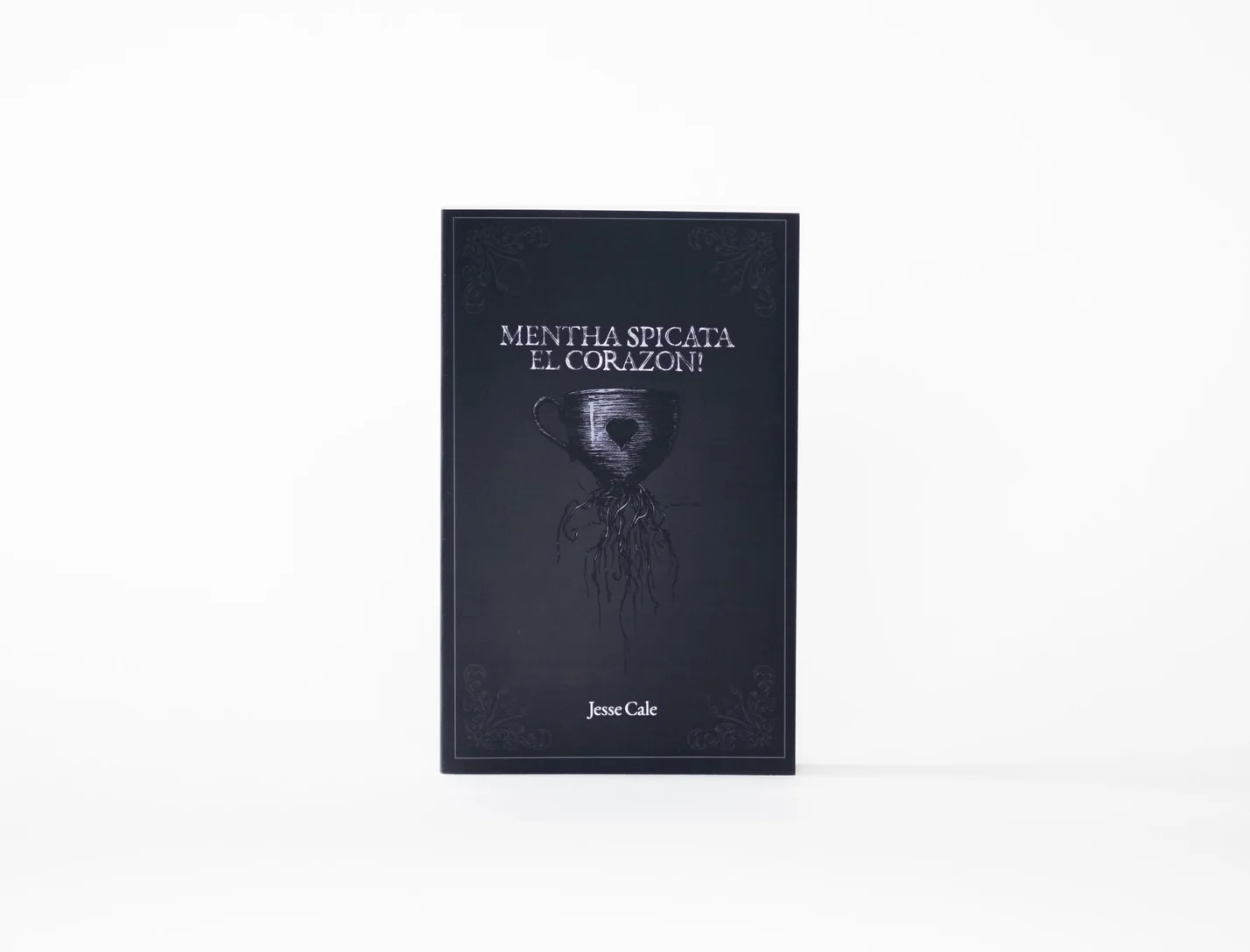 Signed copy of Mentha Spicata El Corazon! by Jesse Cale Paperback