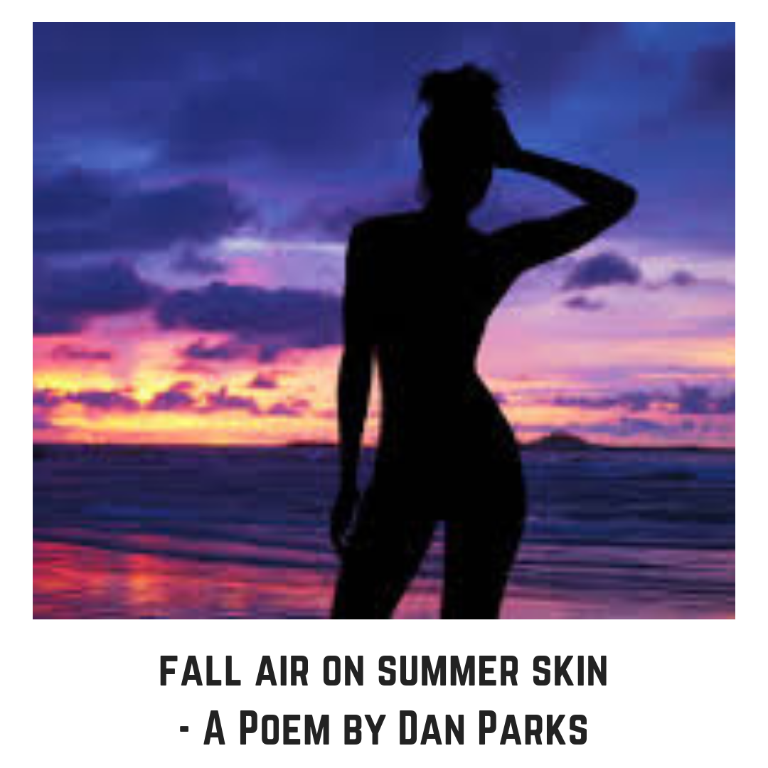fall air on summer skin