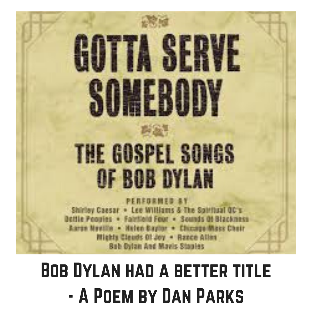 Bob Dylan had a better title