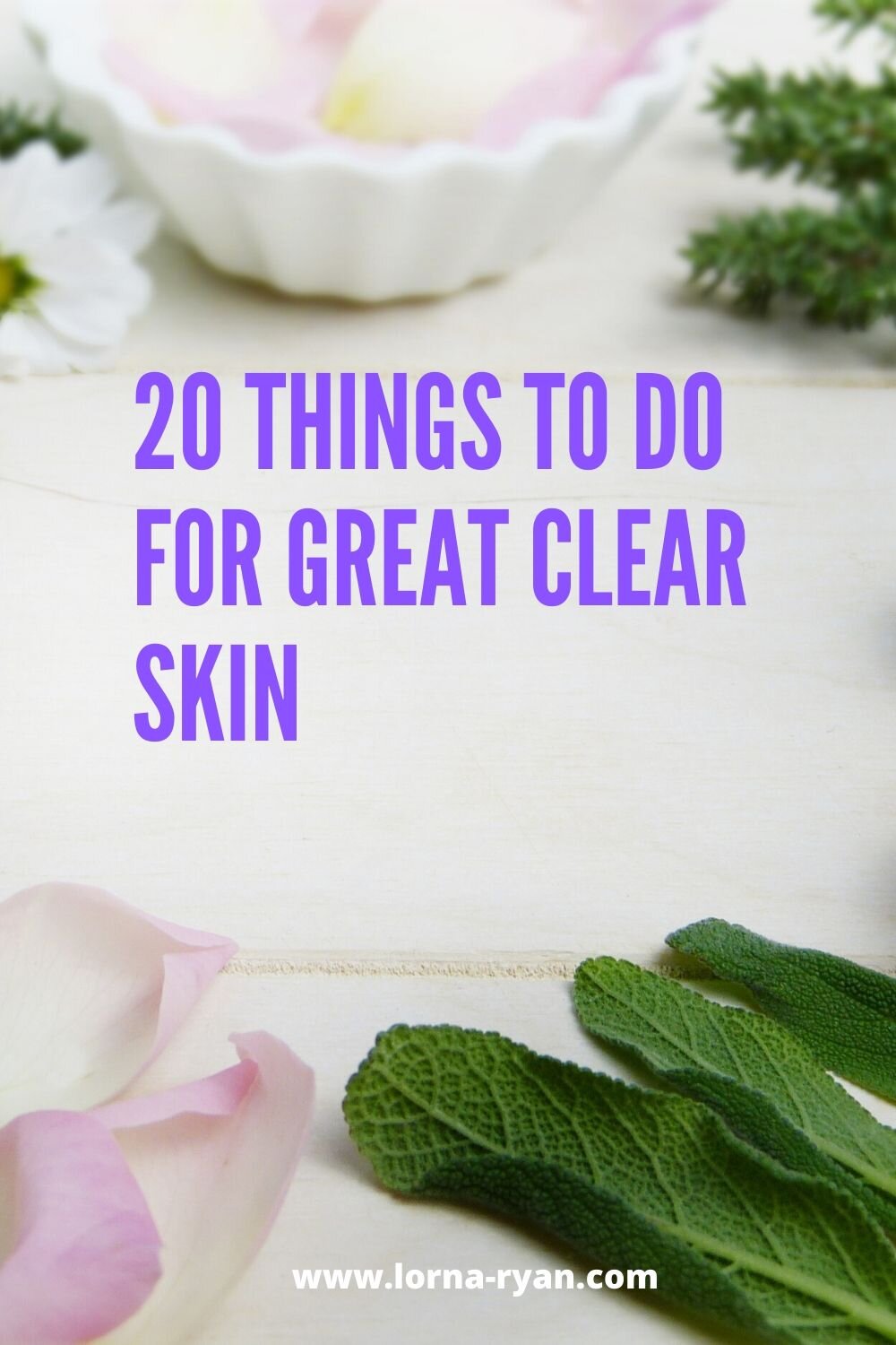 How to Have a Clear Skin: 20 Great Tips For A Healthy & Clear Skin. Easy skincare routine to have a natural glow to your clear skin