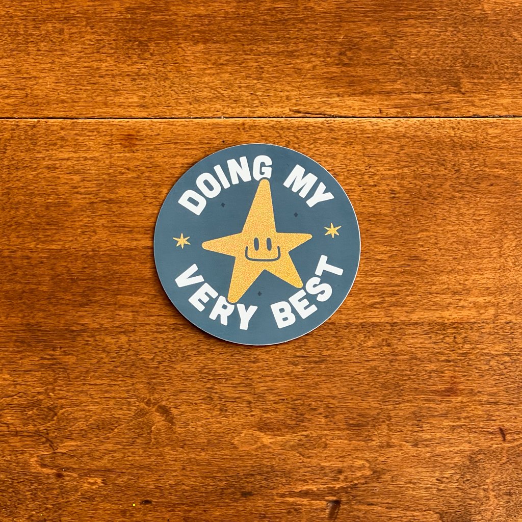 Doing My Very Best Sticker