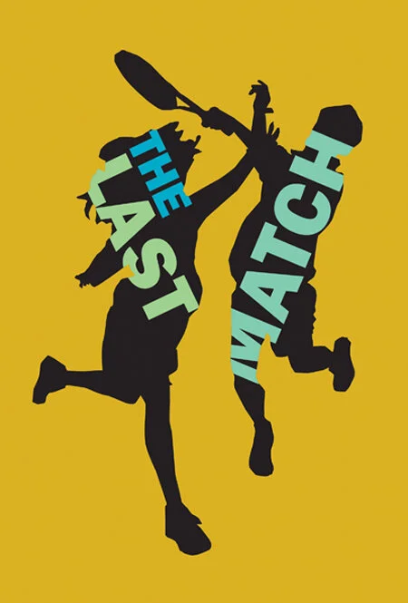 Power Serve: Writers Theatre Presents THE LAST MATCH