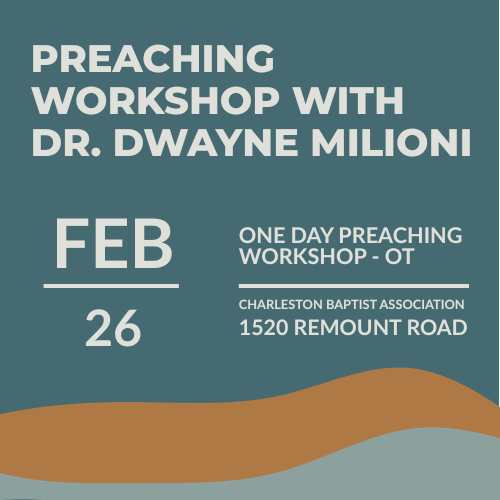 Preaching Workshop with Dr. Dwayne Milioni