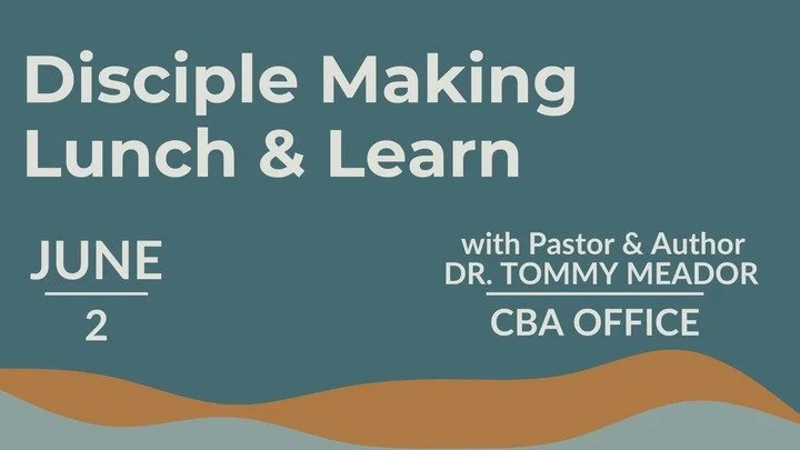 Disciple Making Lunch & Learn