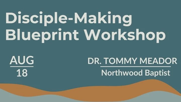 Disciple-Making Blueprint Workshop