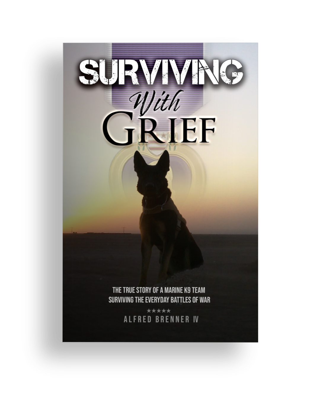 Signed Copy of "Surviving with Grief" the true story of a Marine K9 team surviving the everyday battles of war.