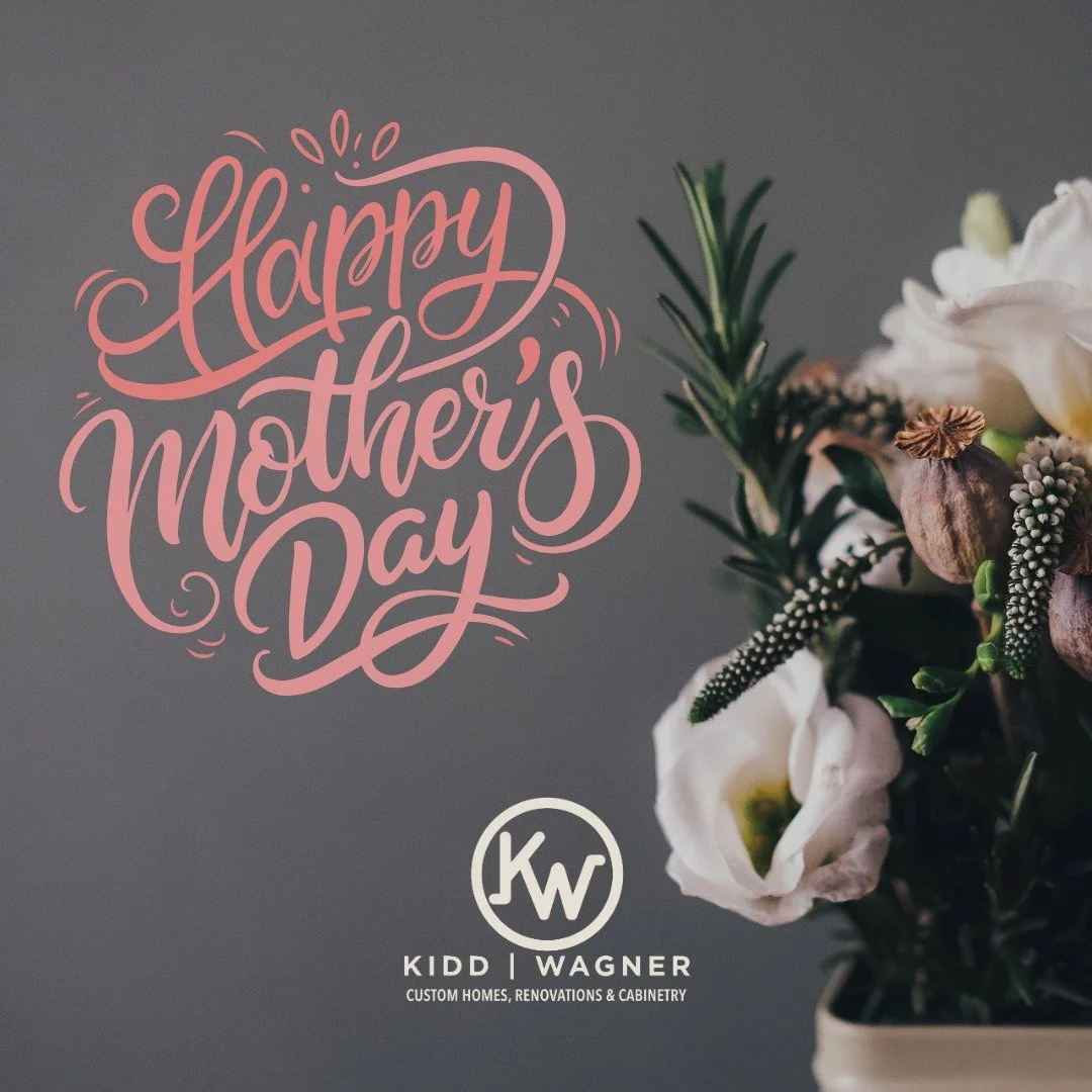 Happy Mother&rsquo;s Day from Kidd Wagner!

Mothers are the heart of the home, and today we&rsquo;re thankful to celebrate the women who fill homes with love, warmth, and memories. Wishing all the moms out there a beautiful day surrounded by the peop