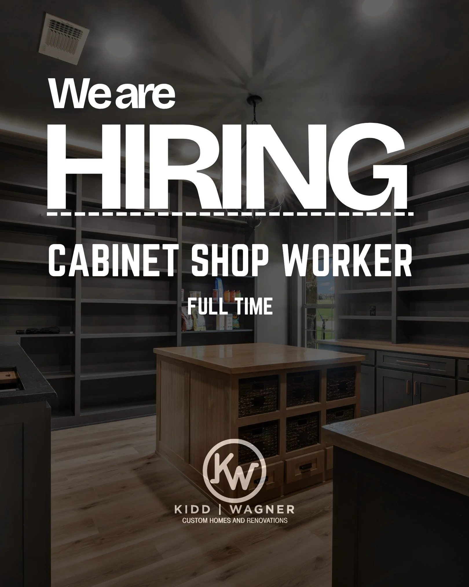 Cabinet Shop Worker
Kidd Wagner Wood Works

Kidd Wagner Wood Works is seeking a dependable, hardworking, and detail-oriented Cabinet Shop Worker to join our team. This position will assist in the fabrication, assembly, sanding, finishing preparation,