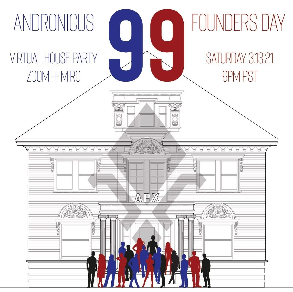 Kicking off the countdown to our 100th, join the APX Andronicus Alumni Association and the active chapter for the 99th Virtual Founder's Day House Party! 

We are having a special virtual interactive Party at the Andronicus Chapter House with more ge