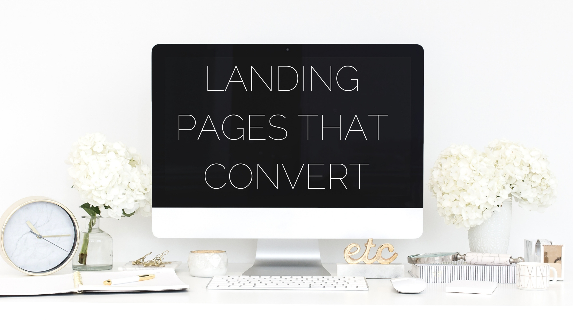 Landing Pages That Convert.jpg