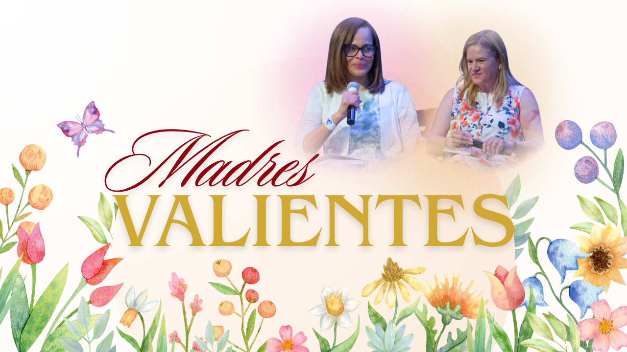 Madres Valientes | Pastor Samuel Acevedo