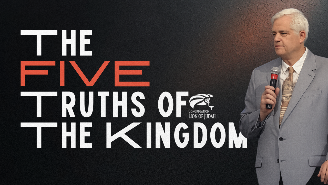 The Five Truths of The Kingdom | Dr. Paul Jehle