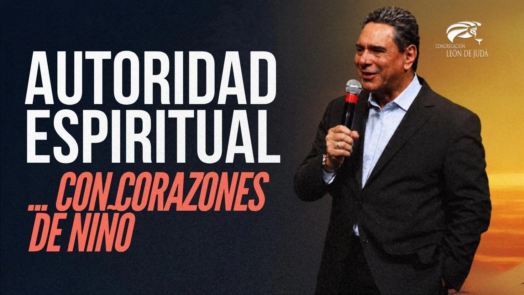Autoridad Espiritual … con Corazones de Niño  | Pastor Samuel Acevedo