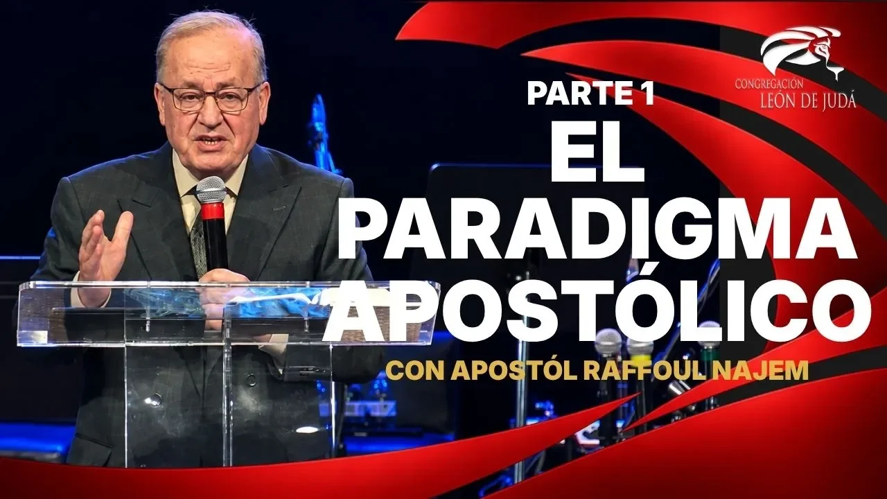 El Paradigma Apostólico | Apostól Raffoul Najem
