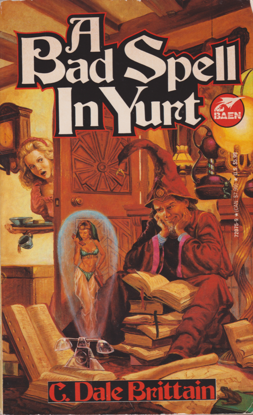 A Bad Spell in Yurt by C. Dale Brittain--front.png