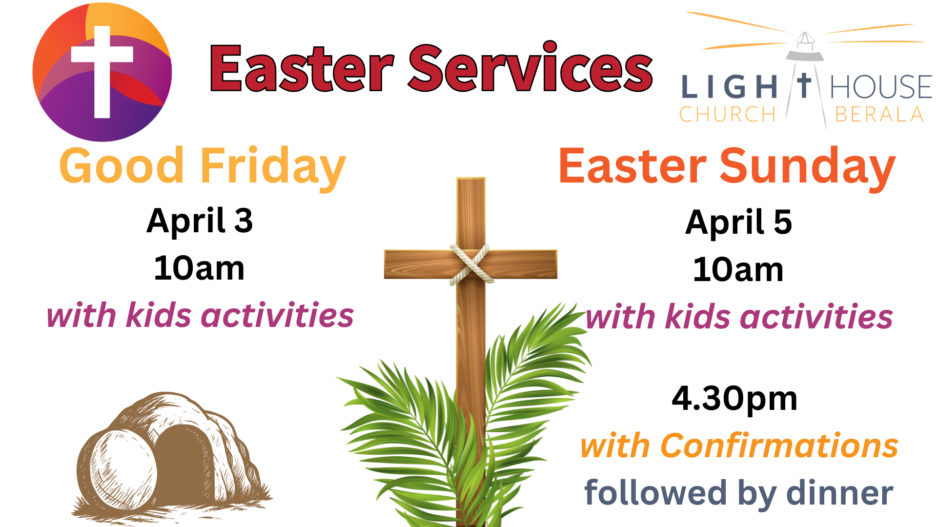 Easter Services - Good Friday 10am, Easter Sunday 10am & 4.30pm