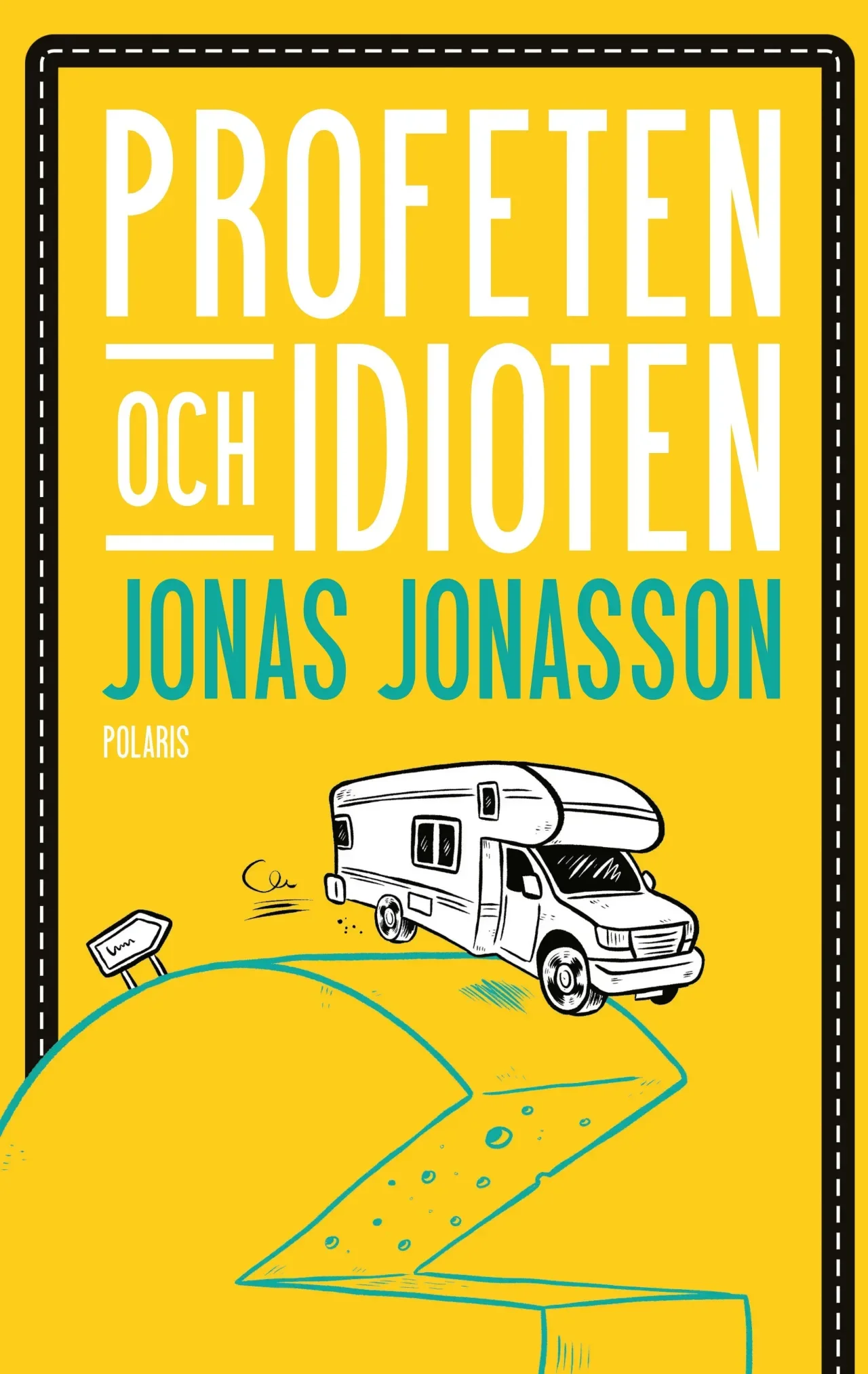 The Prophet and the Idiot — book cover