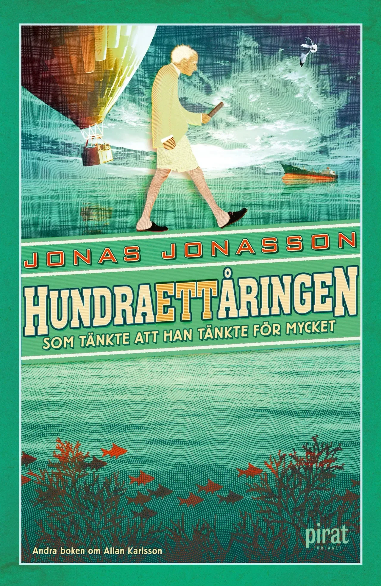 The Accidental Further Adventures of the Hundred-Year-Old Man — book cover