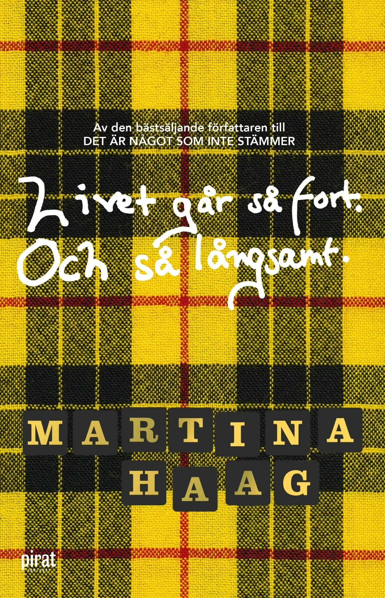 Life Goes by So Fast. And So Slowly. — book cover