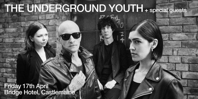 FAR OUT DISTANT SOUNDS AND BRIDGE HOTEL PRESENT – THE UNDERGROUND YOUTH (UK) + SPECIAL GUESTS