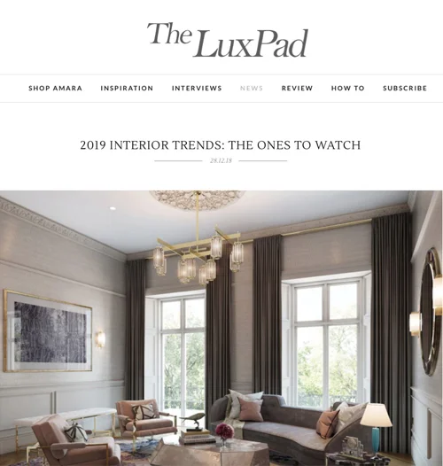 2019 INTERIOR TRENDS: THE ONES TO WATCH