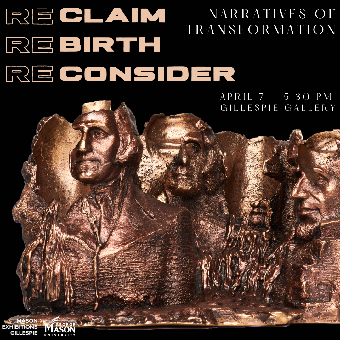 Reclaim, Rebirth, Reconsider: Narratives of Transformation Opening Reception