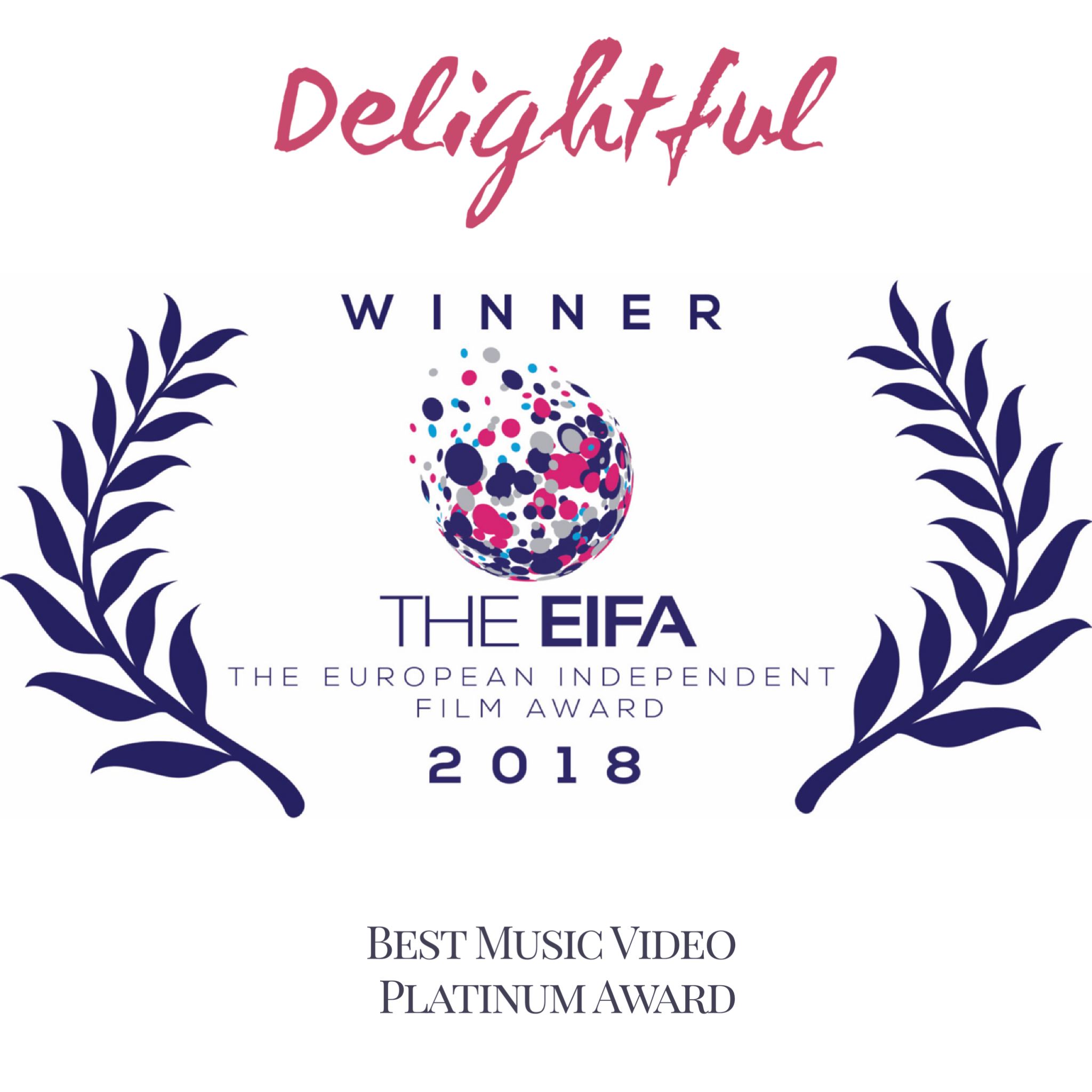 "Delightful" is a Winner in The European Independent Film Awards!