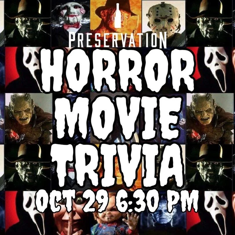 🧠🎬 Horror Movie Trivia Night at Preservation 🎬🧠

Think you know your slashers from your scream queens? Join us wednesday October 29 at 6:30 PM for a frightfully fun night of Horror Movie Trivia at Preservation!

Test your knowledge of classic sca